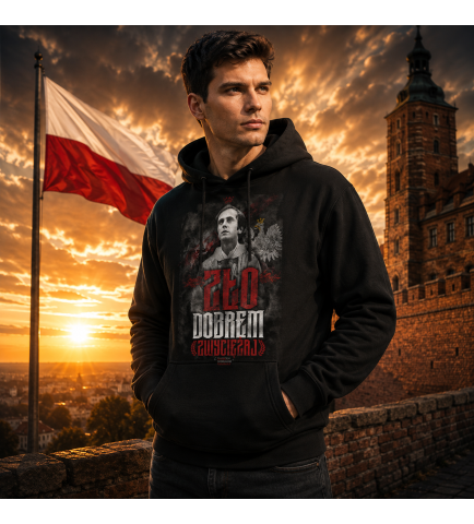 Bluza z kapturem ZŁO DOBREM ZWYCIĘŻAJ